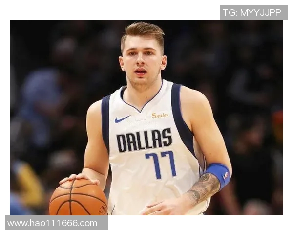 卢卡东契奇如何在NBA赛场上展现超凡天赋与领导力 卢卡东契奇如何在NBA赛场上展现超凡天赋与领导力